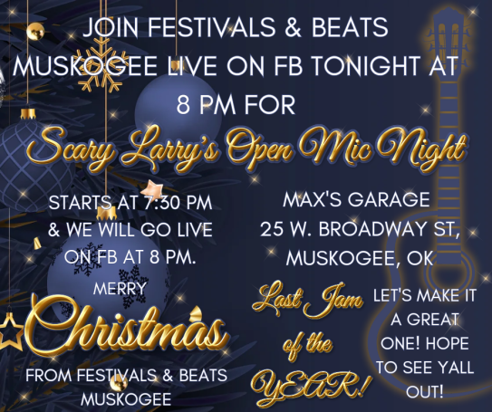 Join us for Scary Larry's Open Mic Night at Max's Garage, Muskogee, OK, live at 8 PM.